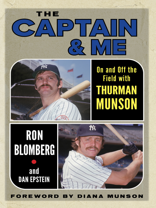 Title details for The Captain & Me by Ron Blomberg - Available